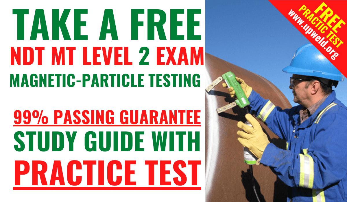Take A Free NDT MT Level 2 Exam Practice Test