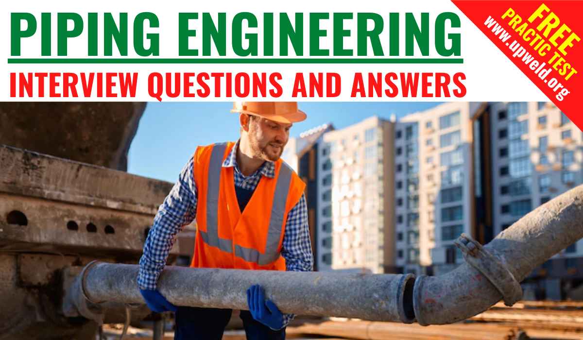 Latest Piping Engineering Interview Questions and Answers