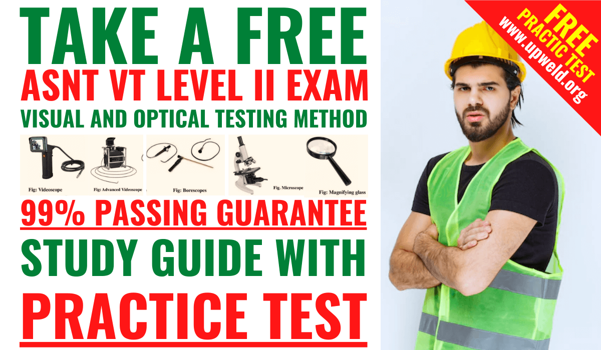 Free ASNT NDT VT Level 2 Exam Practice Test