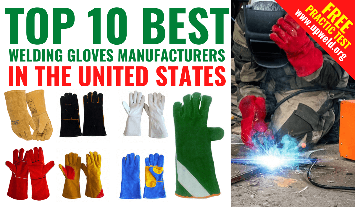 Top 10 Best Welding Gloves Manufacturers in the United States