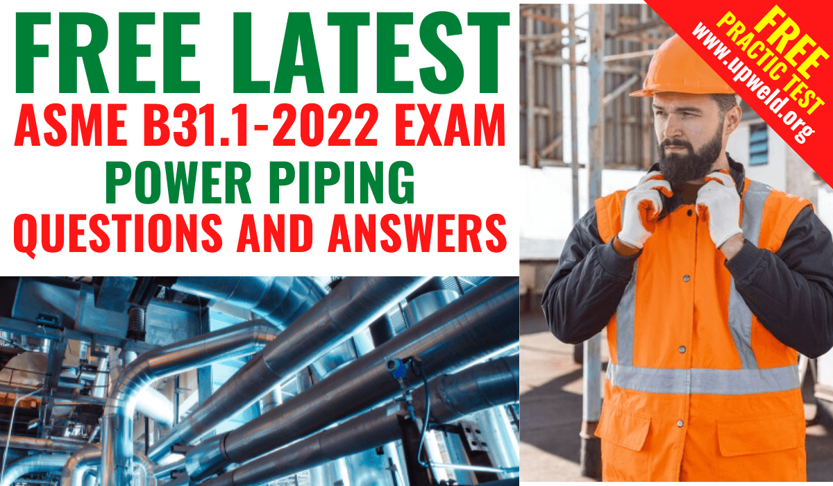 Latest ASME B31.1-2022 Questions and Answers