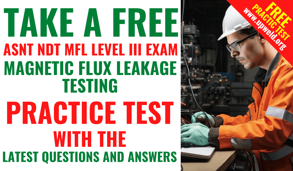 Free ASNT NDT MFL Level 3 Exam Practsice Test