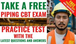 Latest Piping CBT Exam Questions and Answers