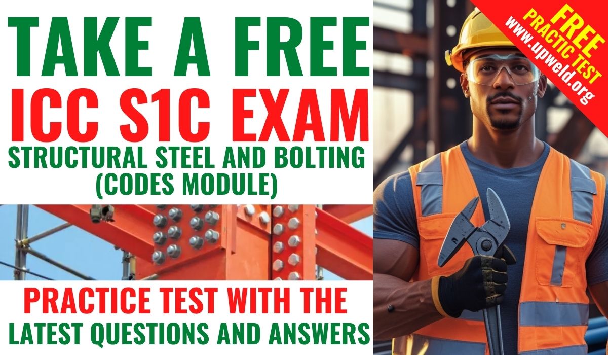 Free ICC S1C Exam Practice Test – Structural Steel and Bolting Special Inspector (Codes Module)