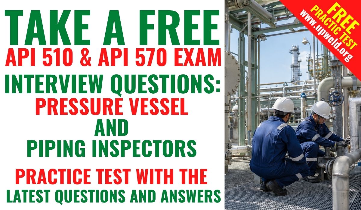 API 510 and API 570 Interview Questions API 510 and API 570 Interview Questions and Answers
